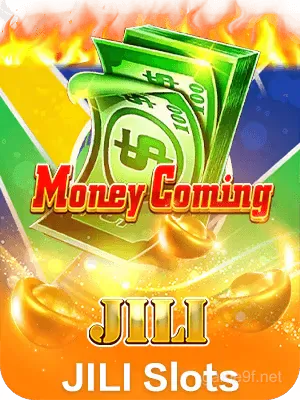 9f Money Coming Jili Slots